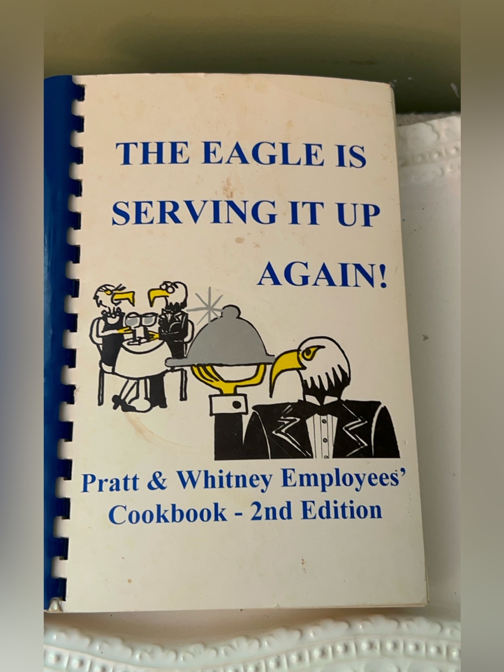 Vintage Pratt & Whitney Employees Cookbook 2nd Edition-1996